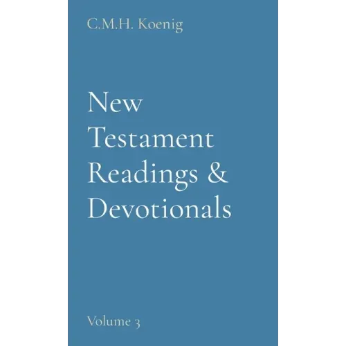 New Testament Readings & Devotionals: Volume 3