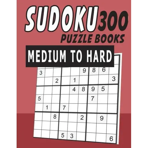 Sudoku Puzzle Books Medium To Hard 300