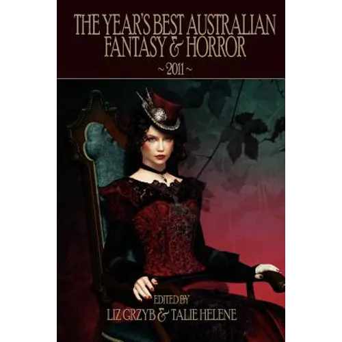 The Year's Best Australian Fantasy & Horror 2011