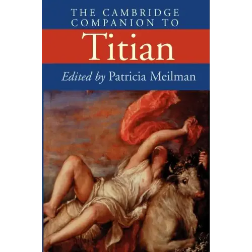 The Cambridge Companion to Titian