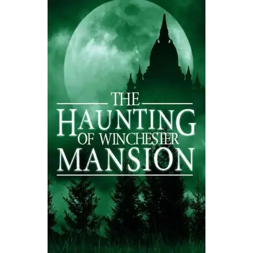 The Haunting of Winchester Mansion