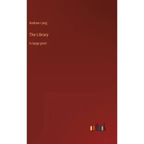 The Library: in large print