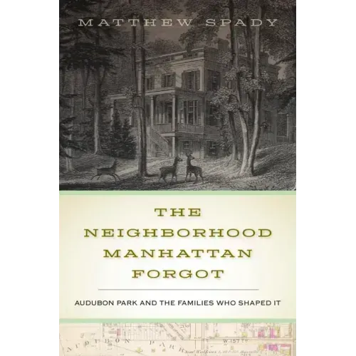 The Neighborhood Manhattan Forgot: Audubon Park and the Families Who Shaped It