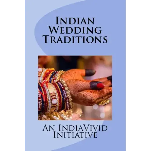 Indian Wedding Traditions