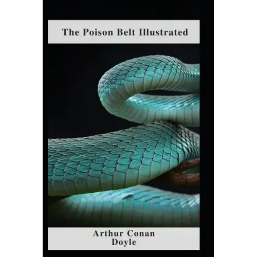 The Poison Belt Illustrated