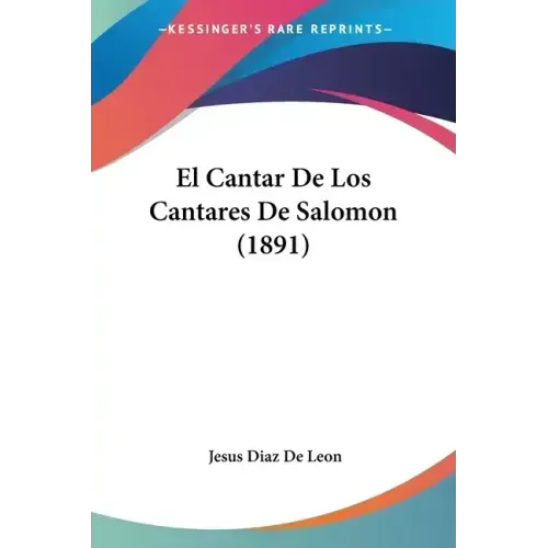 El Cantar de Los Cantares de Salomon (1891)