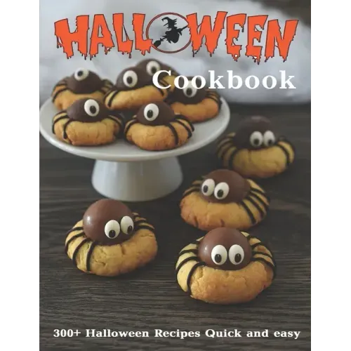 Halloween Cookbook: 300+ Halloween Recipes Quick and easy