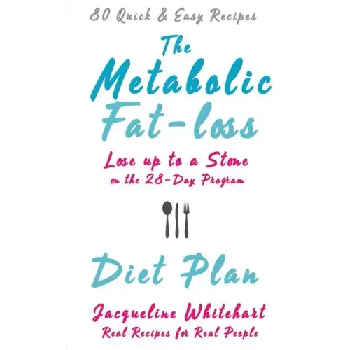 The Metabolic Fat-loss Diet Plan