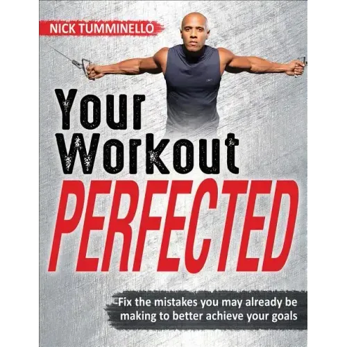 Your Workout Perfected
