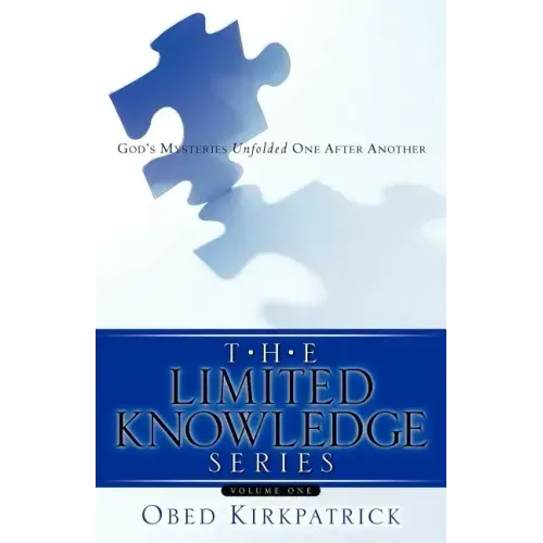 The Limited Knowledge Series Volume One