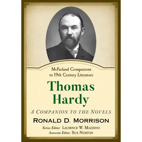 Thomas Hardy: A Companion to the Novels