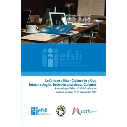 Let's have a fika - Culture in a cup Interpreting in, between and about Cultures