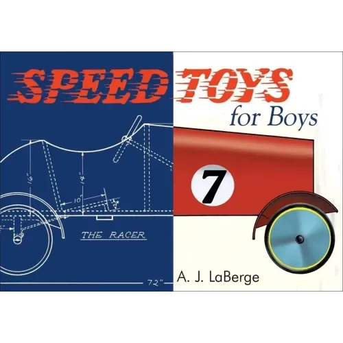 Speed Toys for Boys: (And for Girls, Too)_