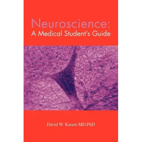 Neuroscience: A Medical Student's Guide