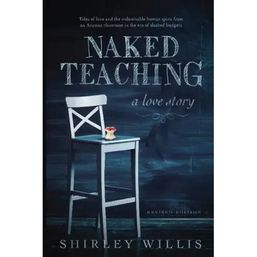 Naked Teaching: A Love story