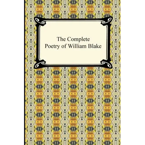 The Complete Poetry of William Blake
