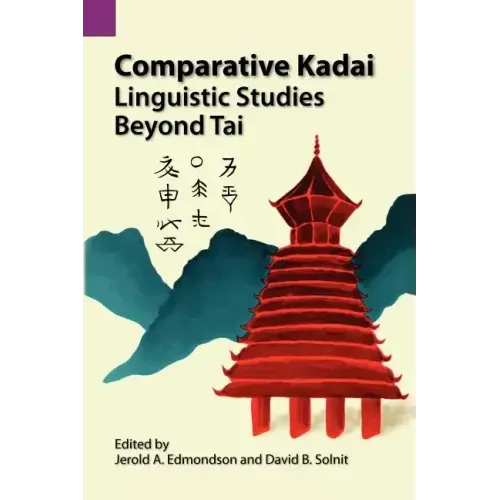 Comparative Kadai: Linguistic Studies Beyond Tai