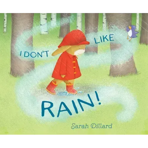 I Don't Like Rain!