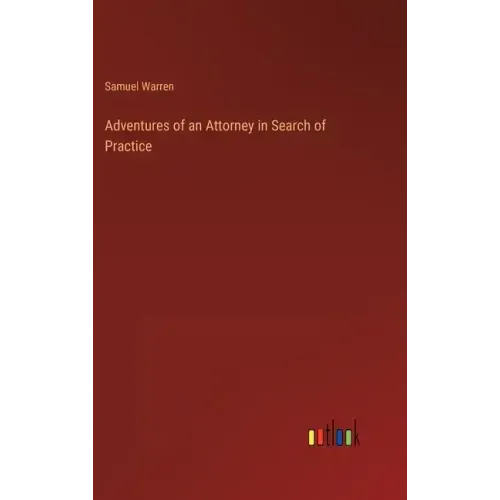 Adventures of an Attorney in Search of Practice