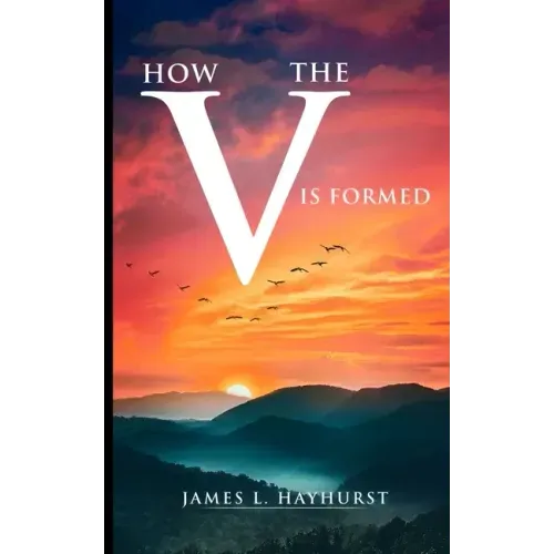 How the V is Formed