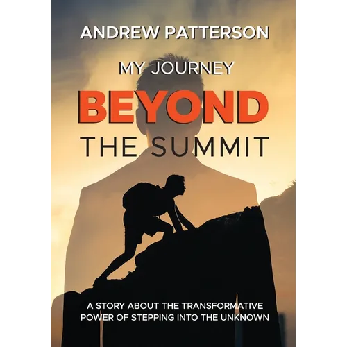 My Journey Beyond the Summit