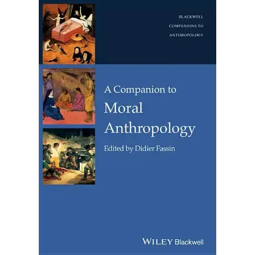 Companion to Moral Anthropolog