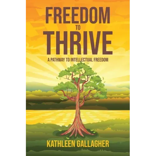 Freedom to Thrive: A Pathway to Intellectual Freedom
