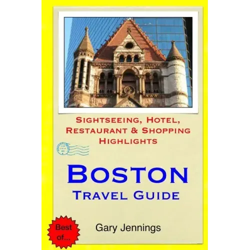 Boston Travel Guide: Sightseeing, Hotel, Restaurant & Shopping Highlights