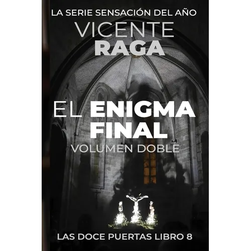 El enigma final - Volumen doble: Las doce puertas parte VIII