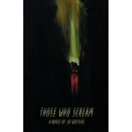 Those Who Scream