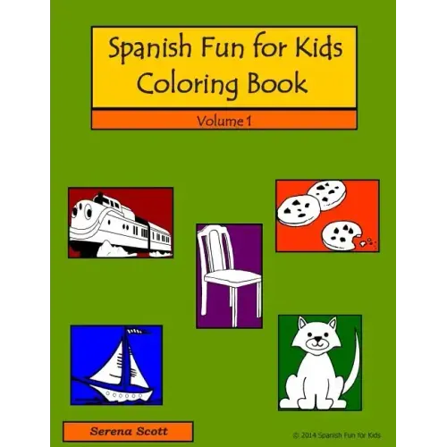 Spanish Fun For Kids Coloring Book, Volume 1