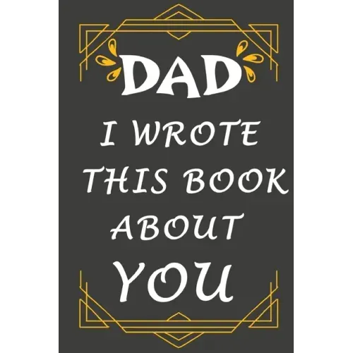 dad i wrote this book about you: Prompted fill In The Blank Book, easy for kids / What I Love About Dad / gift for Father's Day, Christmas, Dad's Birt