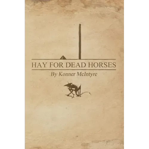 Hay For Dead Horses
