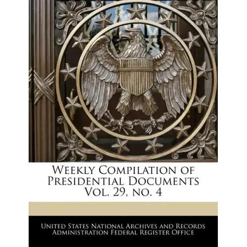 Weekly Compilation of Presidential Documents Vol. 29, No. 4
