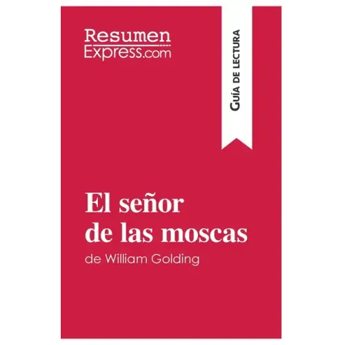 El señor de las moscas de William Golding (Guía de lectura): Resumen y análisis completo