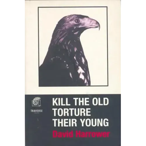 Kill the Old, Torture the Young
