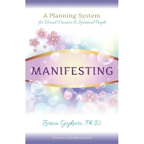 Manifesting: A Planning System for Visual, Creative & Spiritual People