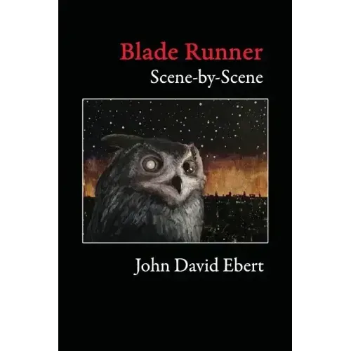 Blade Runner Scene-by-Scene