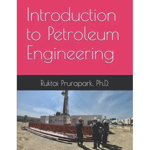 Introduction to Petroleum Engineering