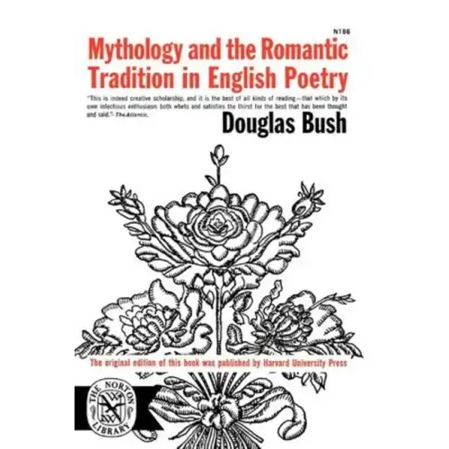 Mythology and the Romantic Tradition in English Poetry