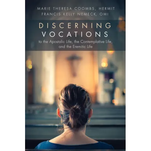 Discerning Vocations to the Apostolic Life, the Contemplative Life, and the Eremitic Life