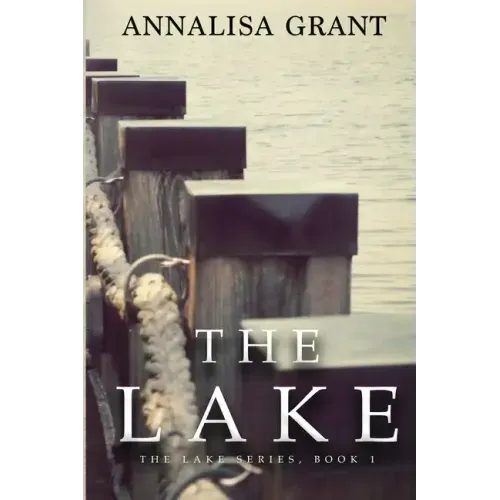 The Lake: (The Lake Series, Book 1)