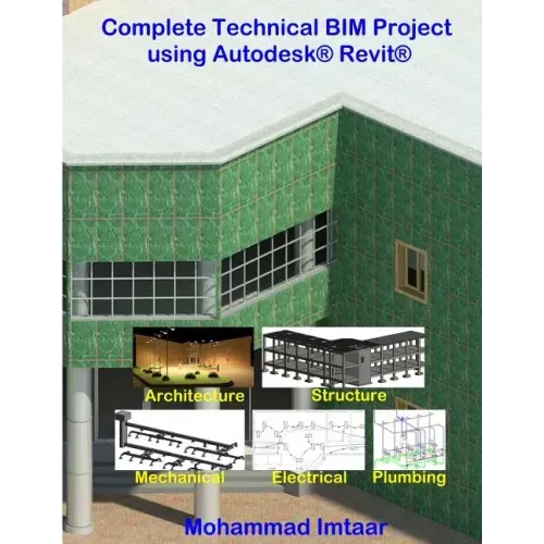 Complete Technical BIM Project using Autodesk Revit: Architecture - Structure - MEP