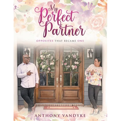 28-4-22: My Perfect Partner, Opposites That Became One