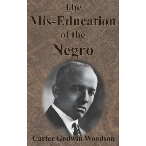 The Mis-Education of the Negro
