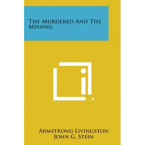 The Murdered and the Missing