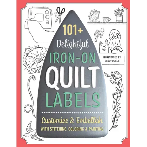 101+ Delightful Iron-On Quilt Labels: Customize & Embellish with Stitching, Coloring & Painting