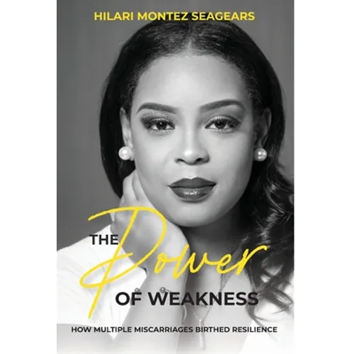 The Power of Weakness: How Multiple Miscarriages Birthed Resilience