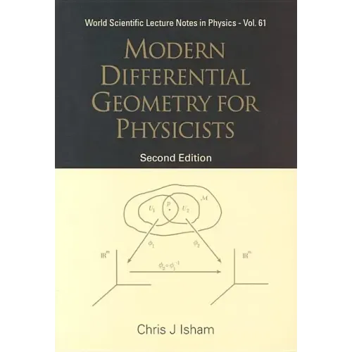 Modern Differential Geometry for Physicists (2nd Edition)