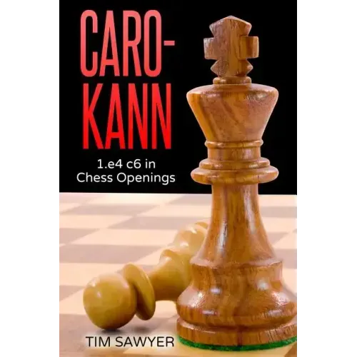 Caro-Kann: 1.e4 c6 in Chess Openings